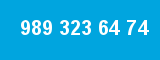 989 323 64 74
